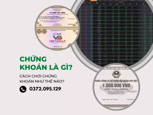 Chứng khoán là gì và cách chơi chứng khoán như thế nào