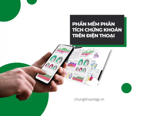 phần mềm phân tích chứng khoán trên điện thoại