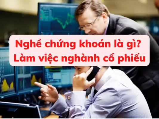 Nghề chứng khoán là gì, Làm việc ngành nghề cổ phiếu