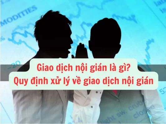 Giao dịch nội gián là gì, Quy định xử lý về giao dịch nội gián