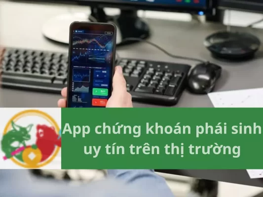 App chứng khoán phái sinh