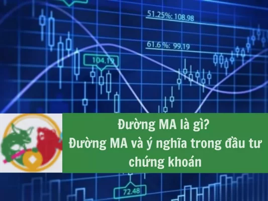 Đường MA là gì, ý nghĩa đường MA trong chứng khoán