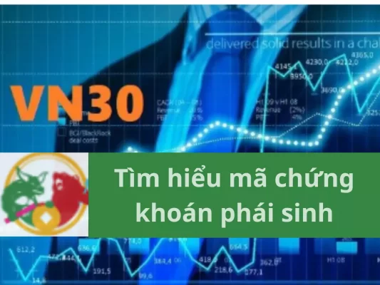 Tìm hiểu mã chứng khoán phái sinh