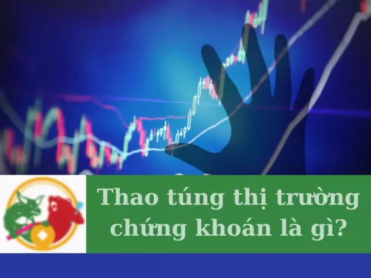 Thao túng thị trường chứng khoán là gì