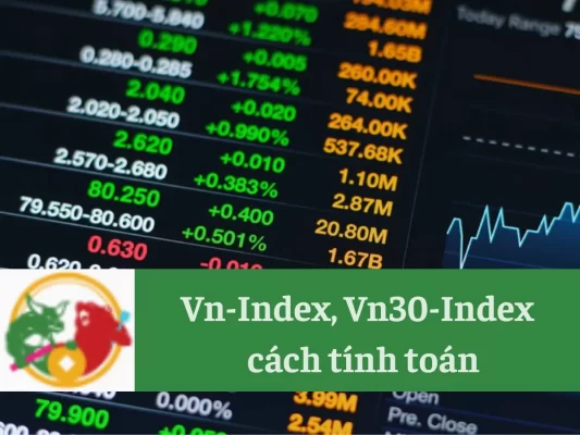 Vn-Index, Vn30-Index và cách tính toán