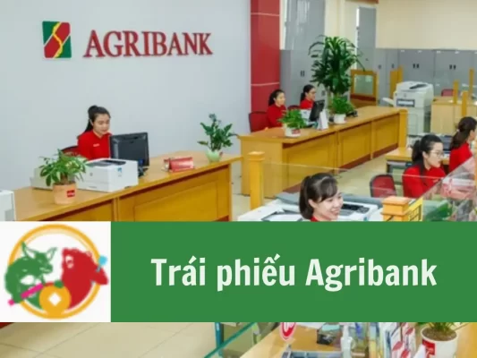 Trái phiếu Agribank, trái phiếu ngân hàng Agribank, lãi suất đầu tư trái phiếu Agribank