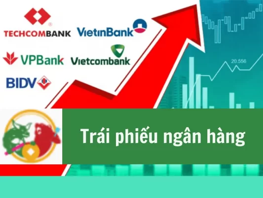 Trái phiếu ngân hàng là gì, Cách mua trái phiếu ngân hàng, Top các ngân hàng phát hành trái phiếu