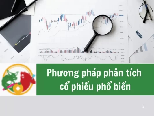 Phương pháp phân tích cổ phiếu phổ biến trên thị trường đầu tư