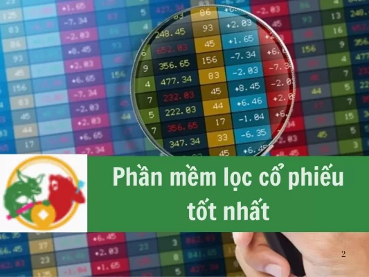 Top 3 Phần mềm lọc cổ phiếu tốt nhất trên thị trường chứng khoán hiện nay