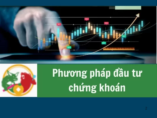 Top 8 phương pháp đầu tư chứng khoán tốt nhất phổ biến hiện nay