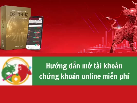Hướng dẫn cách mở tài khoản chứng khoán Online miễn phí
