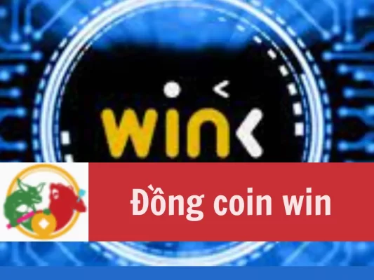 Đồng coin win là gì Đánh giá đồng coin win tại thị trường Việt Nam