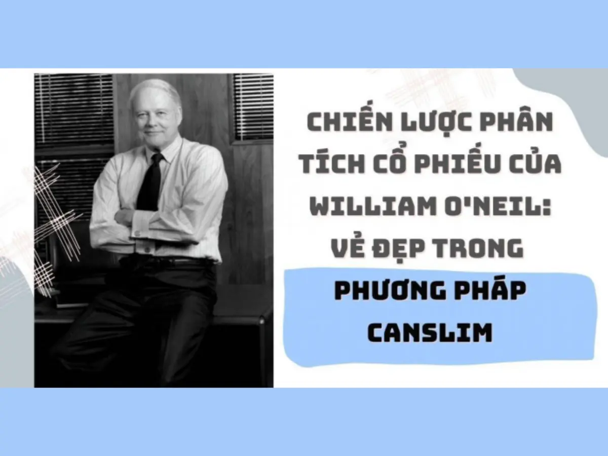 Bài học về đầu tư của William O Neil