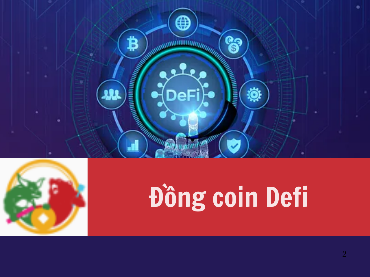 Đồng coin Defi và các ứng dụng từ A đến Z của đồng coin Defi