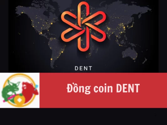 Đồng Coin DENT là gì Cách mua và đầu tư DENT thị trường Việt Nam