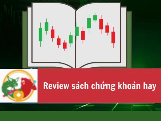 Review sách chứng khoán hay trên thị trường hiện nay