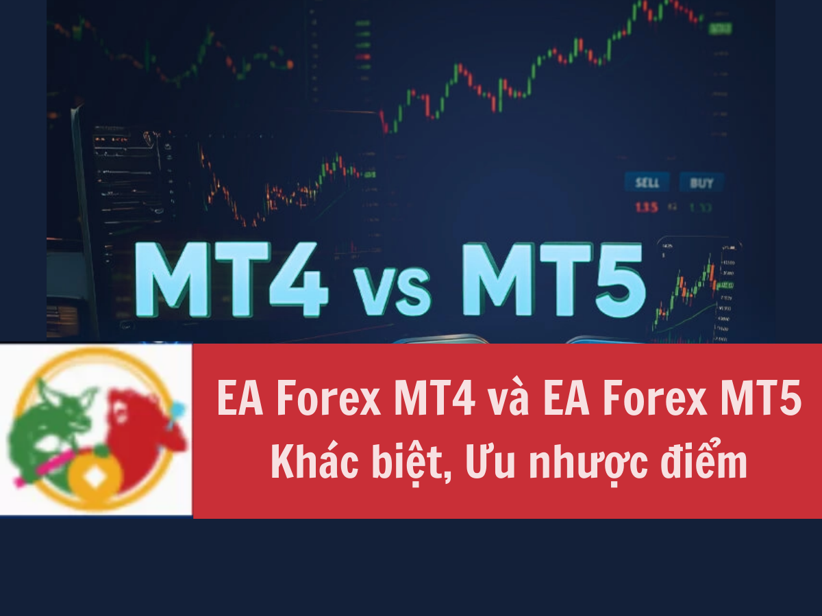 EA Forex MT4 và EA Forex MT5 Khác biệt và Ưu nhược điểm