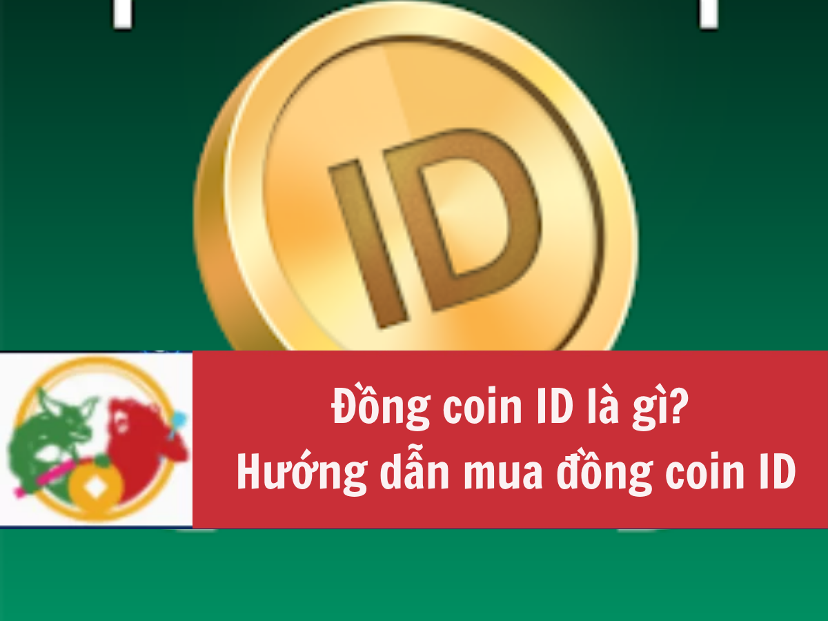 Đồng coin ID là gì Hướng dẫn mua đồng coin ID